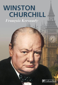 François Kersaudy — Winston Churchill