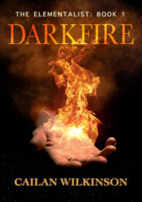 Cailan Wilkinson — Darkfire
