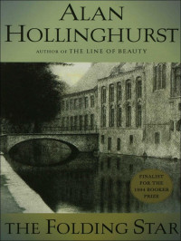 Alan Hollinghurst — The Folding Star: A Novel