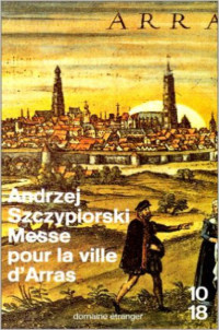 Szczypiorski Andrzej [Szczypiorski Andrzej] — Messe pour la ville d'Arras