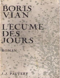 Vian, Boris — L'écume des jours