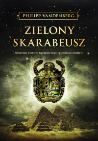 Philipp Vandenberg — Zielony skarabeusz