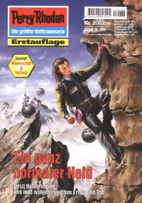 Hoffmann, Horst — [Perry Rhodan 2082] • Ein ganz normaler Held