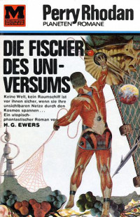 Ewers, H.G. — [Perry Rhodan - Planetenromane 0026] • Die Fischer des Universums