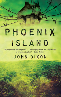 John Dixon — Phoenix Island