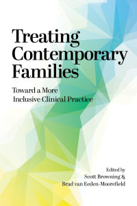 American Psychological Association — Treating Contemporary Families: Toward a More Inclusive Clinical Practice