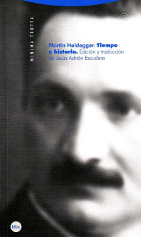 Martin Heidegger — Tiempo e historia