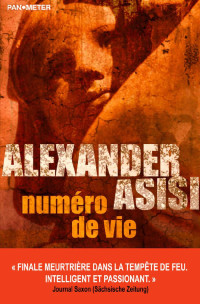 Alexander Asisi — Numéro de vie