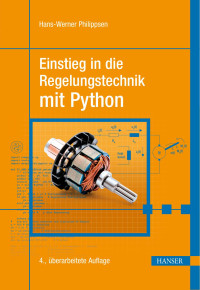 Hans-Werner Philippsen — Einstieg in die Regelungstechnik mit Python