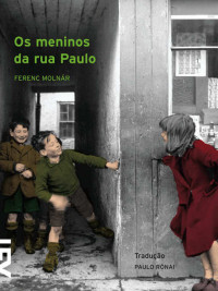 Ferenc Molnár — Os meninos da rua Paulo