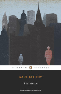 Saul Bellow — The Victim