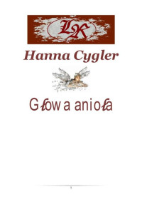 Cygler Hanna — Głowa anioła