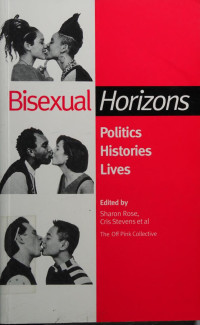 Sharon Rose, Cris Stevens — Bisexual horizons: Politics, histories, lives