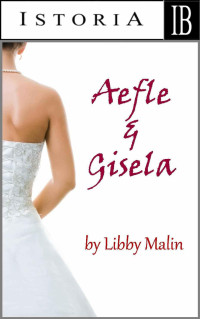 Libby Malin — Aefle & Giesla
