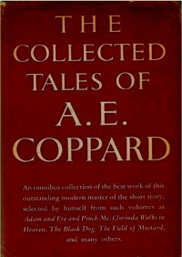 A. E. Coppard — The Collected Tales of A. E. Coppard