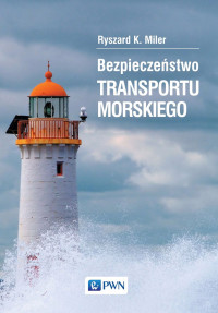 K. Ryszard; — Bezpieczestwo transportu morskiego