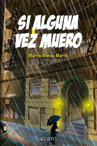 Martín Alonso Martín — Si alguna vez muero