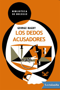 George Bagby — Los dedos acusadores