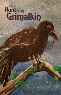 Dani Swanson [Swanson, Dani] — The Hunt of the Grimalkin (Erresuma Book 1)
