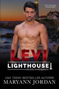 Maryann Jordan — Levi (Lighthouse Security Investigation German Edition 7)