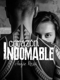 Angie Rossi — Corazón Indomable
