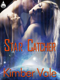 Vale, Kimber — Star Catcher