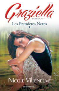 Villeneuve, Nicole — Les premières notes