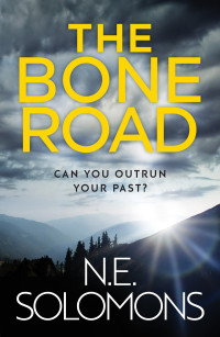 N.E. Solomons — The Bone Road