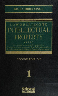 Raghbir Singh — Law Relating To Intellectual Property vol. 1 of 3