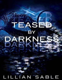 Lillian Sable — Teased by Darkness (Bound to Hades Book 2)