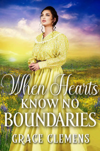 Clemens, Grace — When Hearts Know No Boundaries