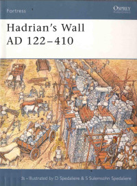 Nic Fields — Hadrian’s Wall AD 122–410