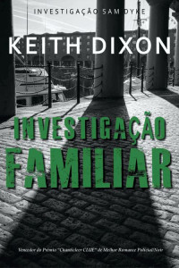 Keith Dixon — Investigação Familiar