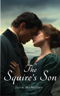 McMillan, Julie — The Squire's Son: A Victorian Romance