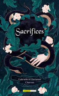 Gabrielle Charron, Darianne Charron — Sacrifices