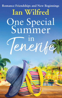 Ian Wilfred — One Special Summer in Tenerife