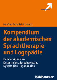 Manfred Grohnfeldt — Kompendium der akademischen Sprachtherapie und Logopädie