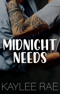 Kaylee Rae — Midnight Needs