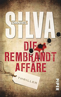 Daniel Silva — Gabriel Allon 10 - Die Rembrandt-Affaere