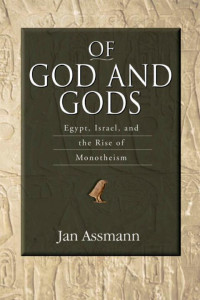 Assmann Jan — Of God and Gods