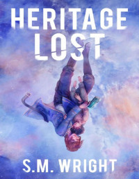 S M Wright — Heritage Lost