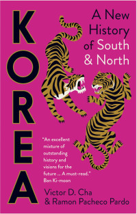 Victor Cha — Korea: A New History of South and North