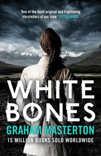 Graham Masterton — White Bones