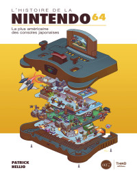 Patrick Hellio — L’Histoire de la Nintendo 64