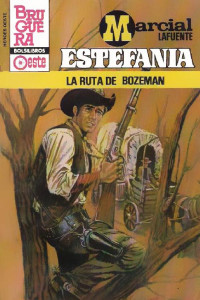 M. L. Estefanía — La ruta de Bozeman