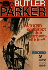 Guenter Doenges — Butler Parker 286-1 - Parker schnappt den Erbsenzaehler