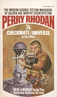 Kurt Mahr — Perry Rhodan 074 - Checkmate Universe