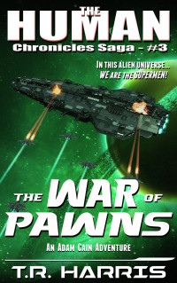 T.R. Harris — The War of Pawns