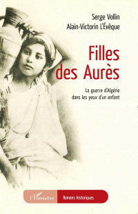 Alain-Victorin L'Evque;Serge Vollin; — Filles des Aurs