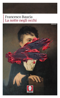 Francesco Baucia — La notte negli occhi